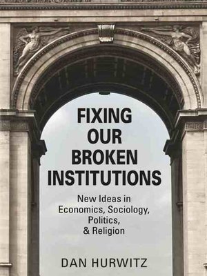 cover image of FIXING OUR BROKEN  INSTITUTIONS
